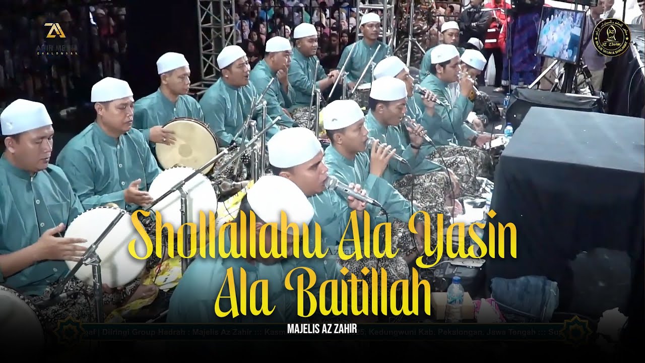 Shollallahu Ala Yasin ❌ Ala Baitillah - Majelis Az Zahir | Lirik & Terjemah