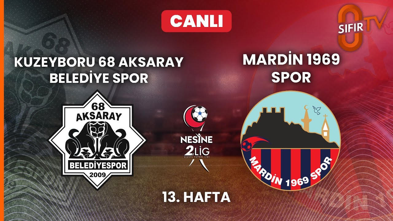 KUZEYBORU 68 AKSARAY BELEDİYE SPOR - MARDİN 1969 SPOR