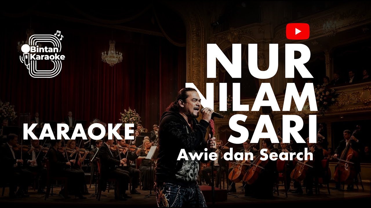 NUR NILAM SARI - AWIE & SEARCH (KARAOKE VERSION)