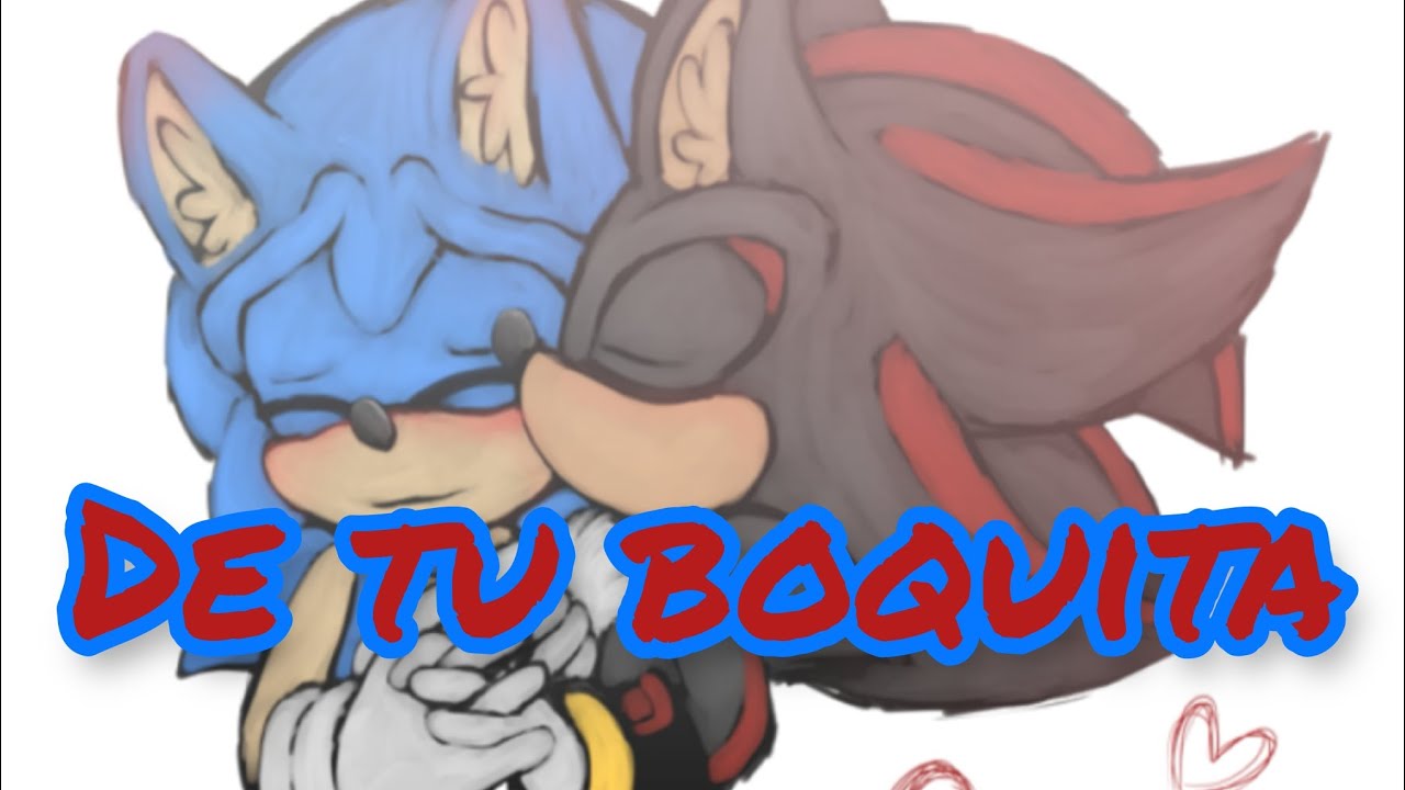sonadow de tu boquita 😘🤩