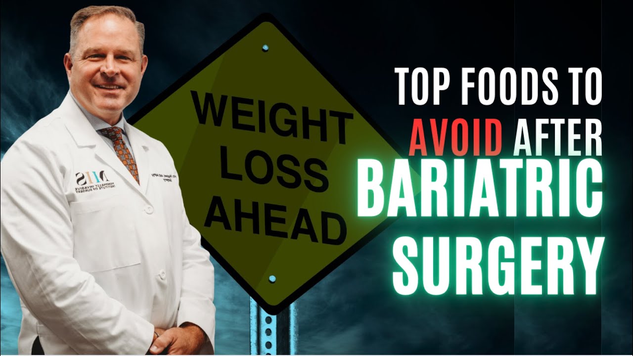 Top Foods to Avoid After Bariatric Surgery