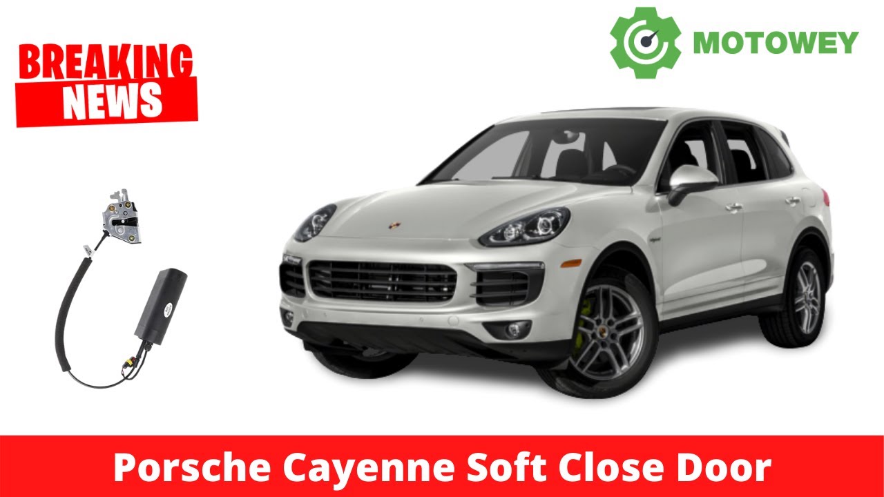 Porsche Cayenne Soft Close Door | Porsche Cayenne Accessories