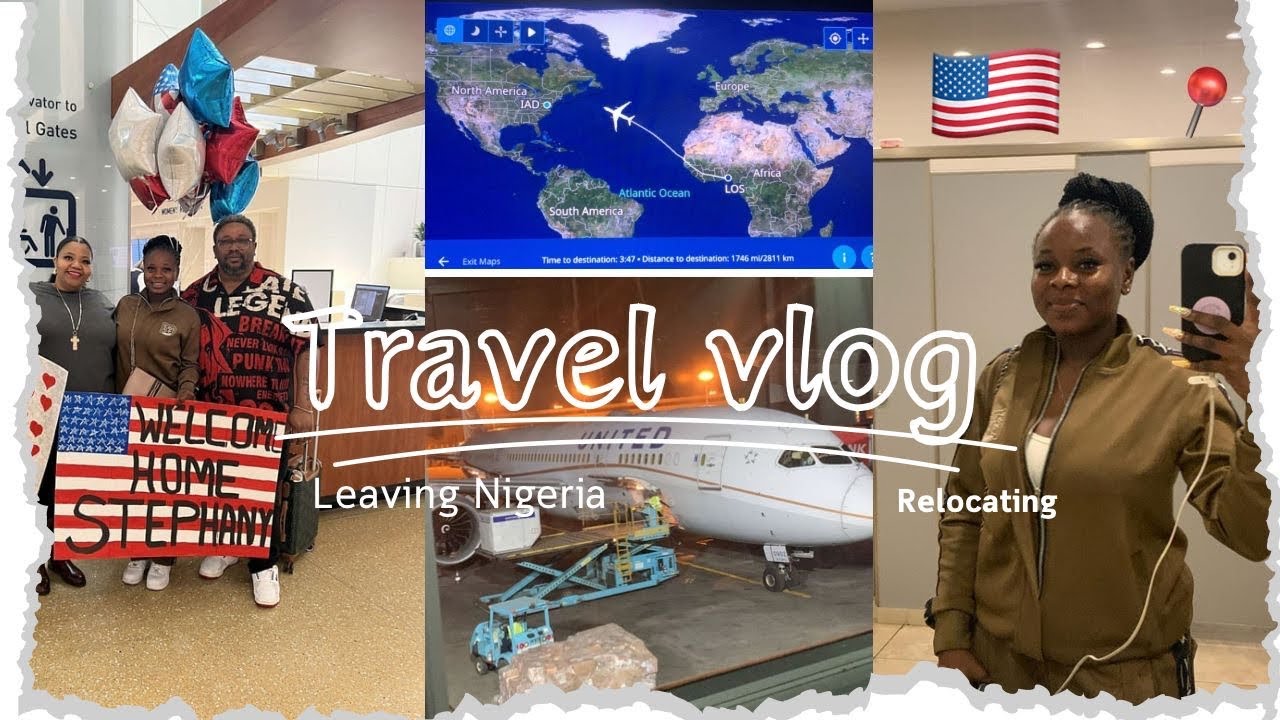 Travel With Me New Beginnings/ Relocating From Nigeria🇳🇬 To United States 🇺🇸