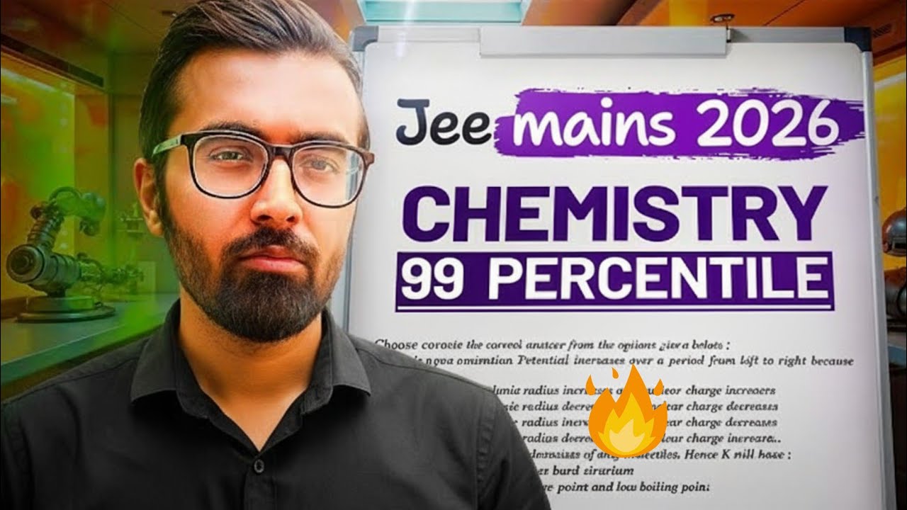 Secret to 99+ Percentile in Chemistry! | JEE Main 2026 Tukka Strategy 🔥