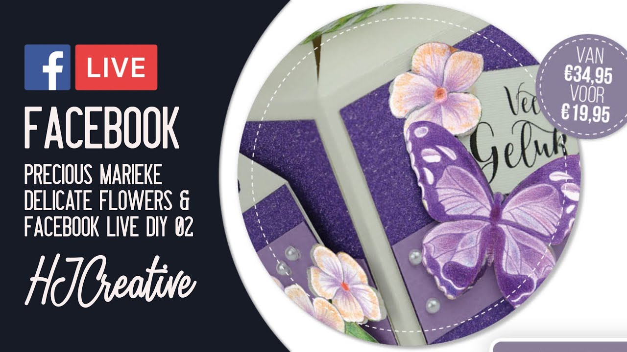 Facebook Live: Sneakpeak Precious Marieke - Delicate Flowers 💐