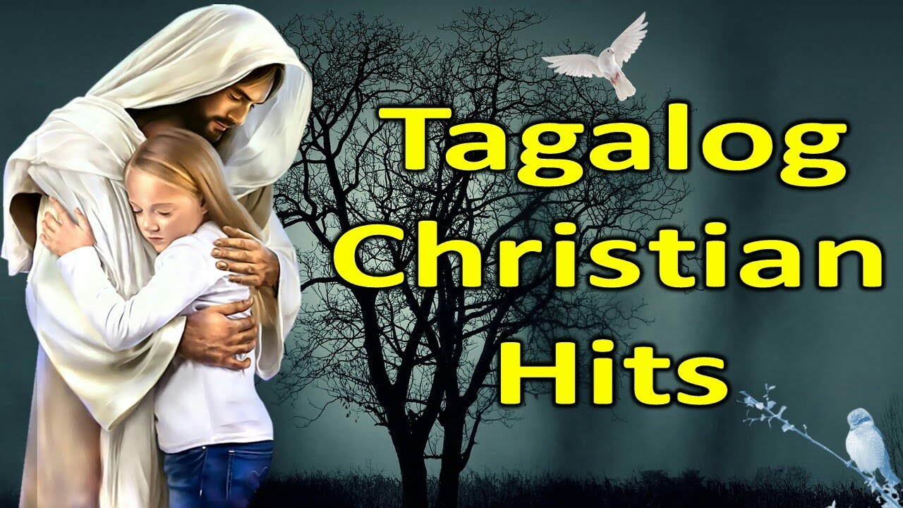 Tagalog Christian Songs 2020