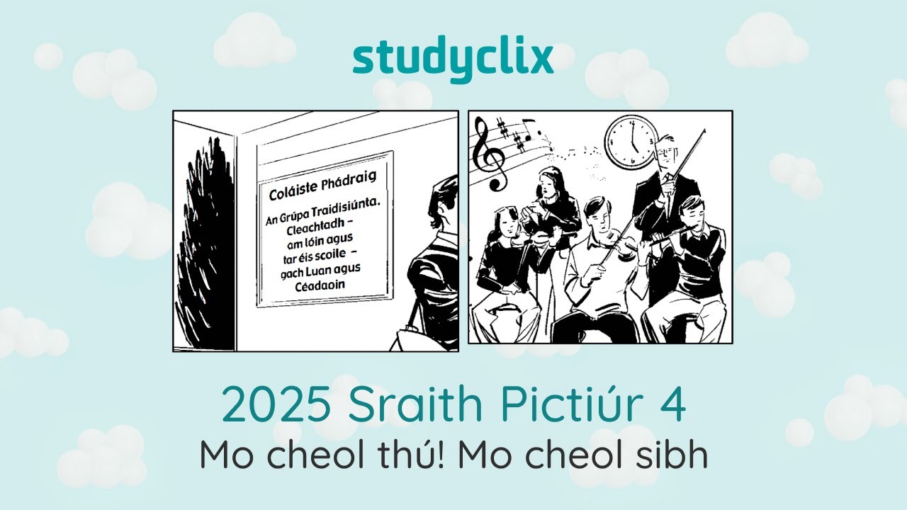 Leaving Cert Irish Orals Picture Stories: 2025 Sraith Pictiúr 4 - Mo cheol thú! Mo cheol sibh