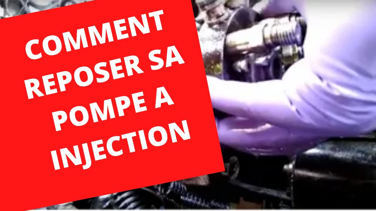 🚐🚘🚜🚚🚗🚙  Comment reposer une pompe à injection/How to install an injection pump