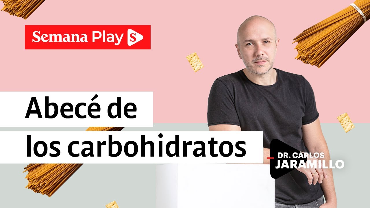 ¿Cómo consumir carbohidratos sin miedo? | Carlos Jaramillo en Educando ConCiencia - Semana Play