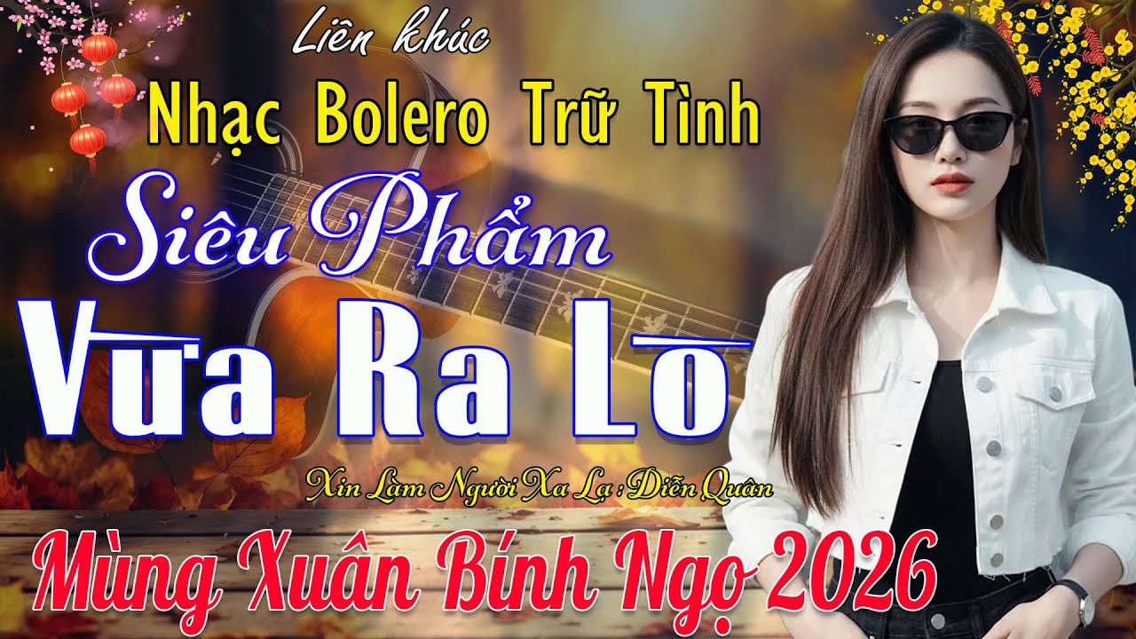 Lk Nhạc Vàng Bolero Trữ Tình TOÀN BÀI HAY 🔴Giọng Ca Diễn Quân Cực Êm Tai  , Mới Nhất 2026 Vừa Ra Lò
