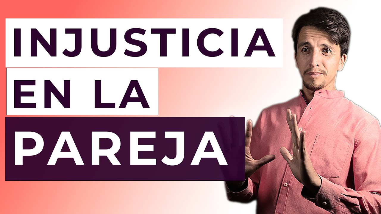 La Herida de INJUSTICIA en la PAREJA (6 maneras que te AFECTA esta HERIDA)