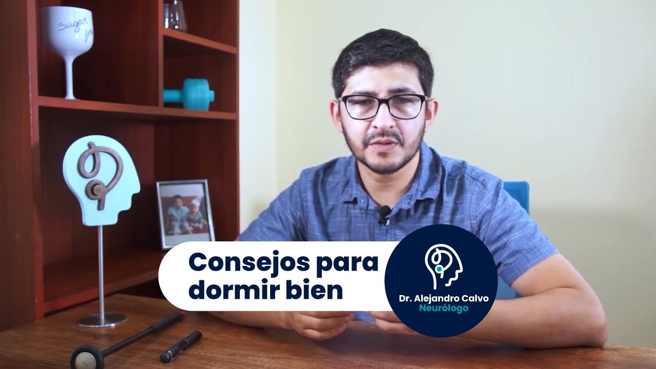 Consejos para dormir bien - Dr. Alejandro Calvo, Neur&oacute;logo
