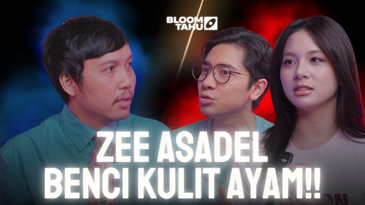 ZEE EX-JKT48 ASADEL ASBUN LAWAN KUKUH!! | Bloom Tahu