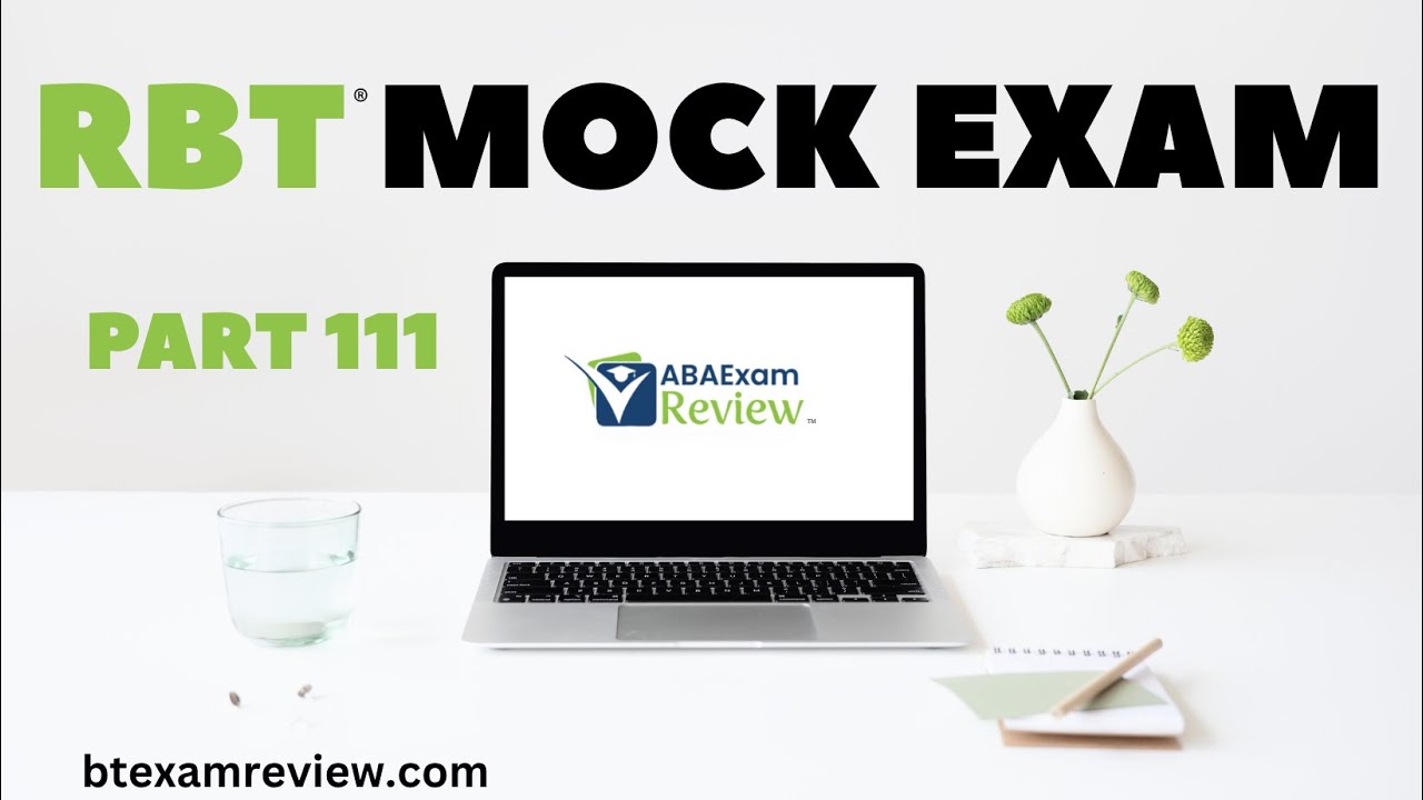 Pass the RBT® Exam | RBT® Practice Exam - Full Mock RBT® Exam Review  [Part 111]