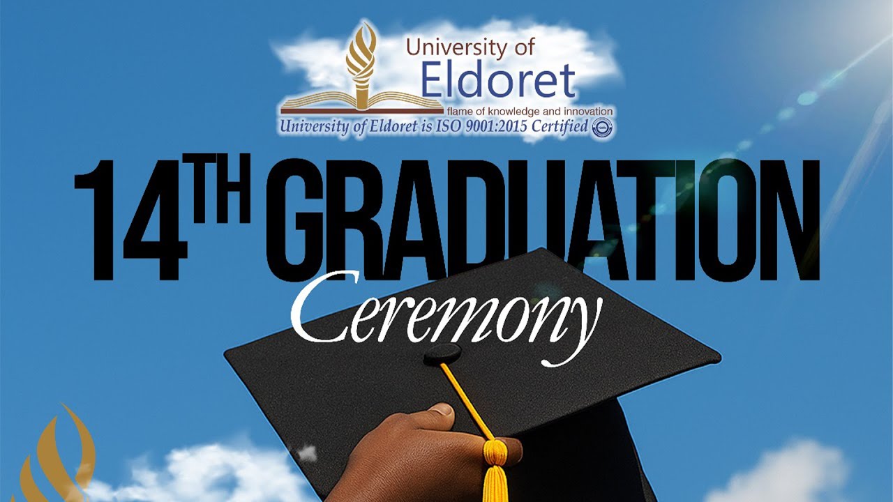 14th Graduation Ceremony | University of Eldoret
