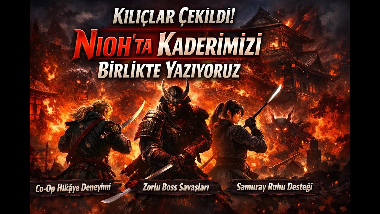 🔴-#19 Co-Op NİOH Samuray Hikayesi | İKİ KİŞİLİK HİKAYE OYUNU | 2K