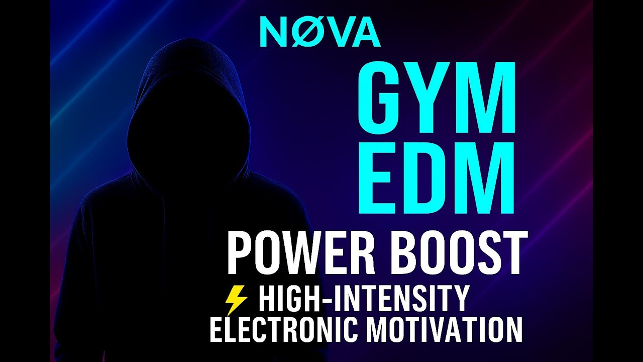 NØVA ⚡ Gym EDM Power Boost 💥 High Intensity Electronic Motivation