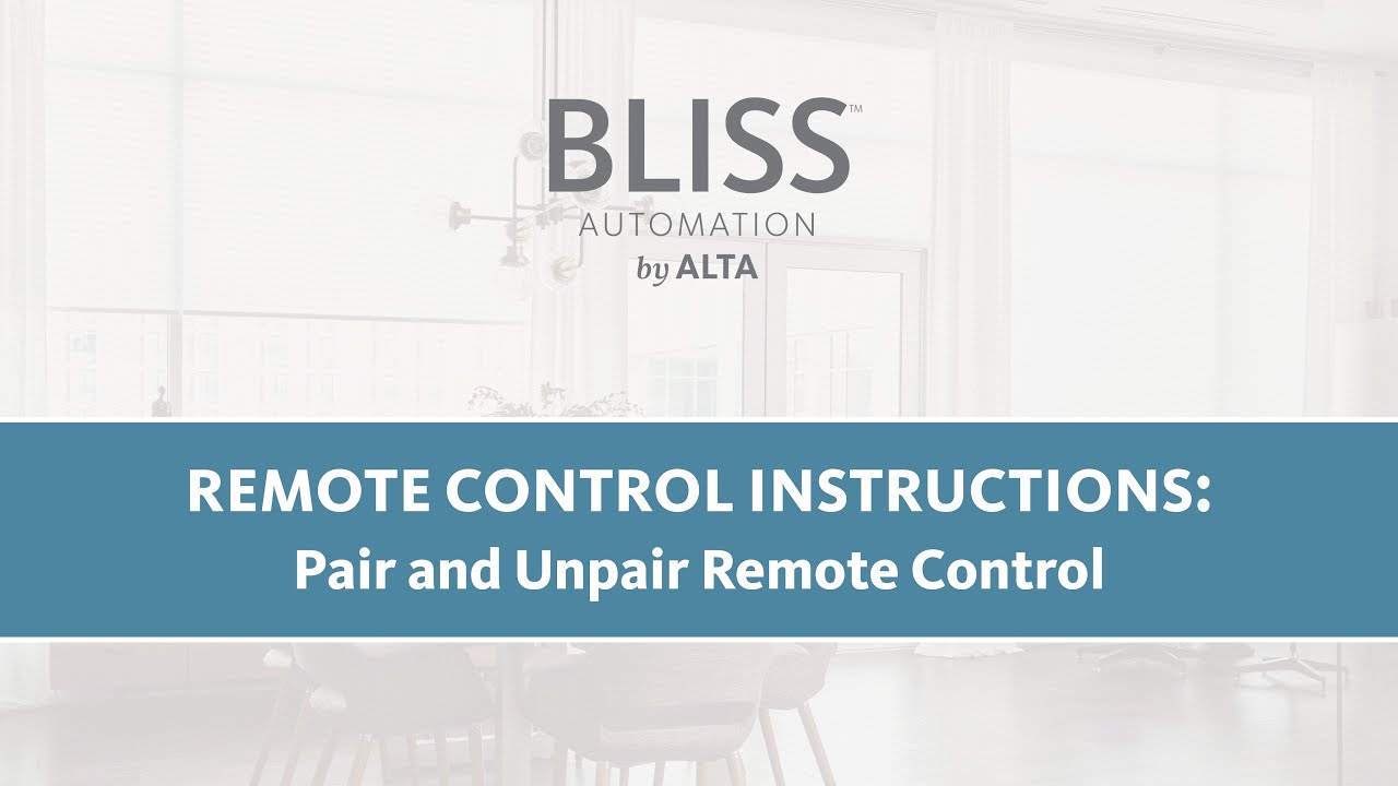 BLISS&trade; Remote Control Instructions: Pair and Unpair Remote Control