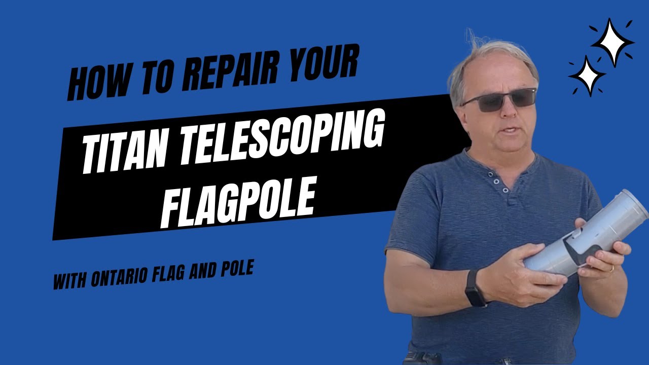 How to repair your Titan Telescoping Flagpole