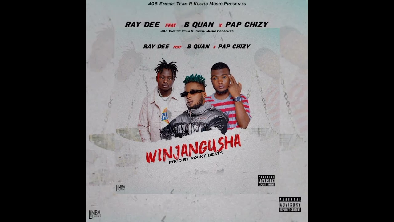 Ray Dee Ft B Quan & Pap Chiz - Winjangusha