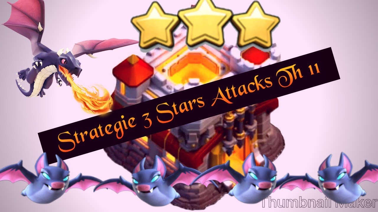 Clash Of Clans - Strategies Attacks TH 11 DRAGBAT War ATTACKS