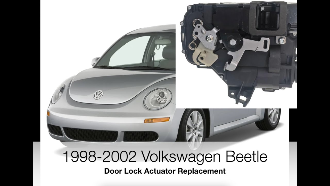 Замена привода дверного замка на Volkswagen Beetle 1998-2002 годов выпуска.