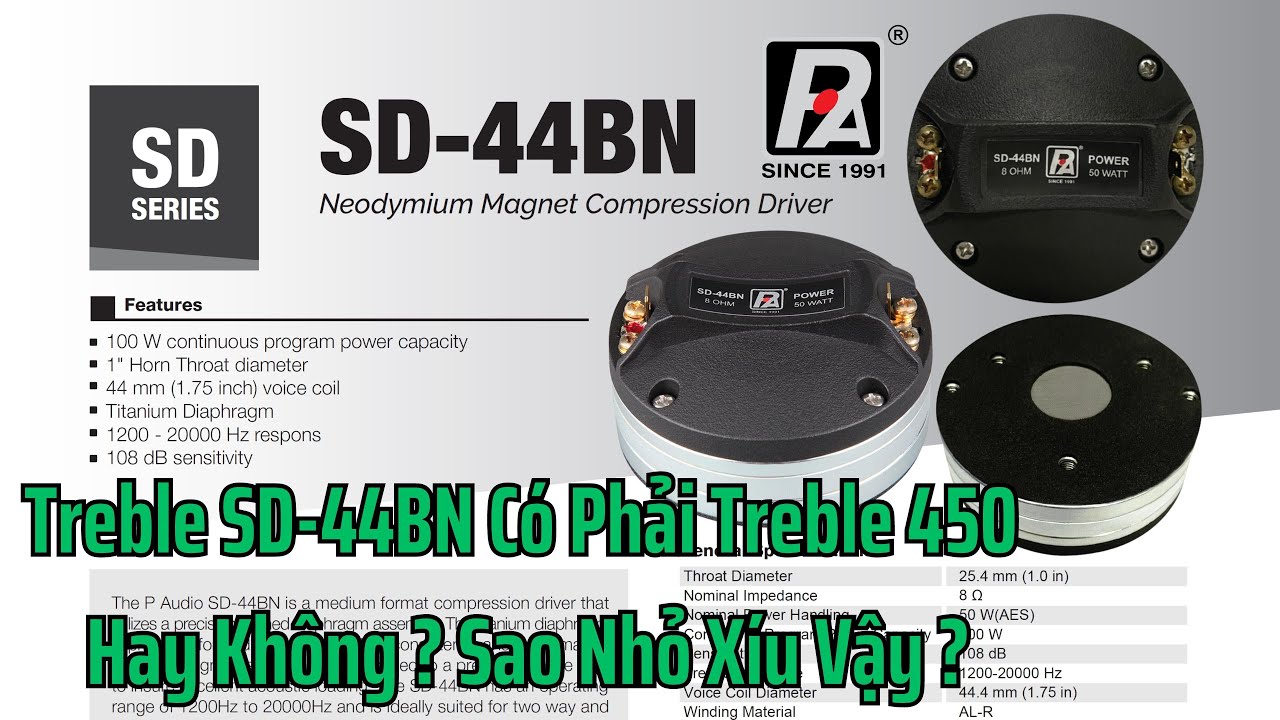 Loa Treble Paudio SD44BN, Chất &Acirc;m N&oacute;i L&ecirc;n Thương Hiệu