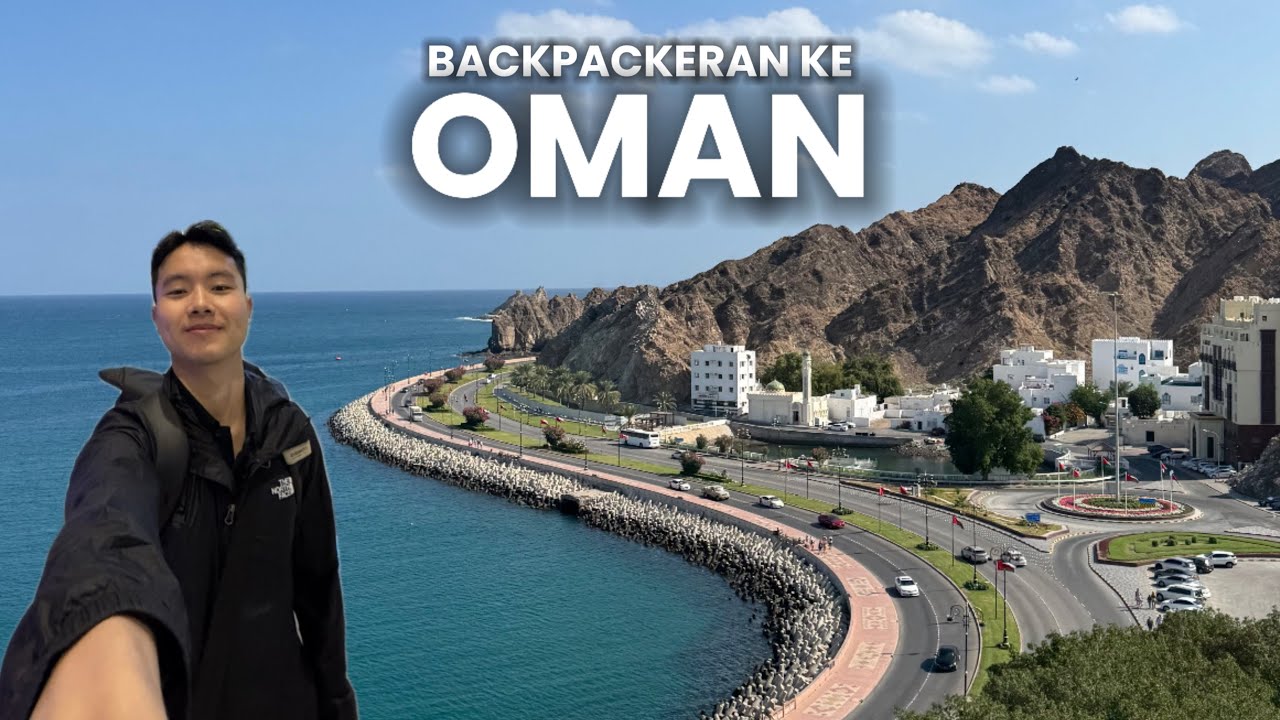 🇴🇲Backpackeran ke Oman, Negara yang Pura-Pura Miskin di Timur Tengah?
