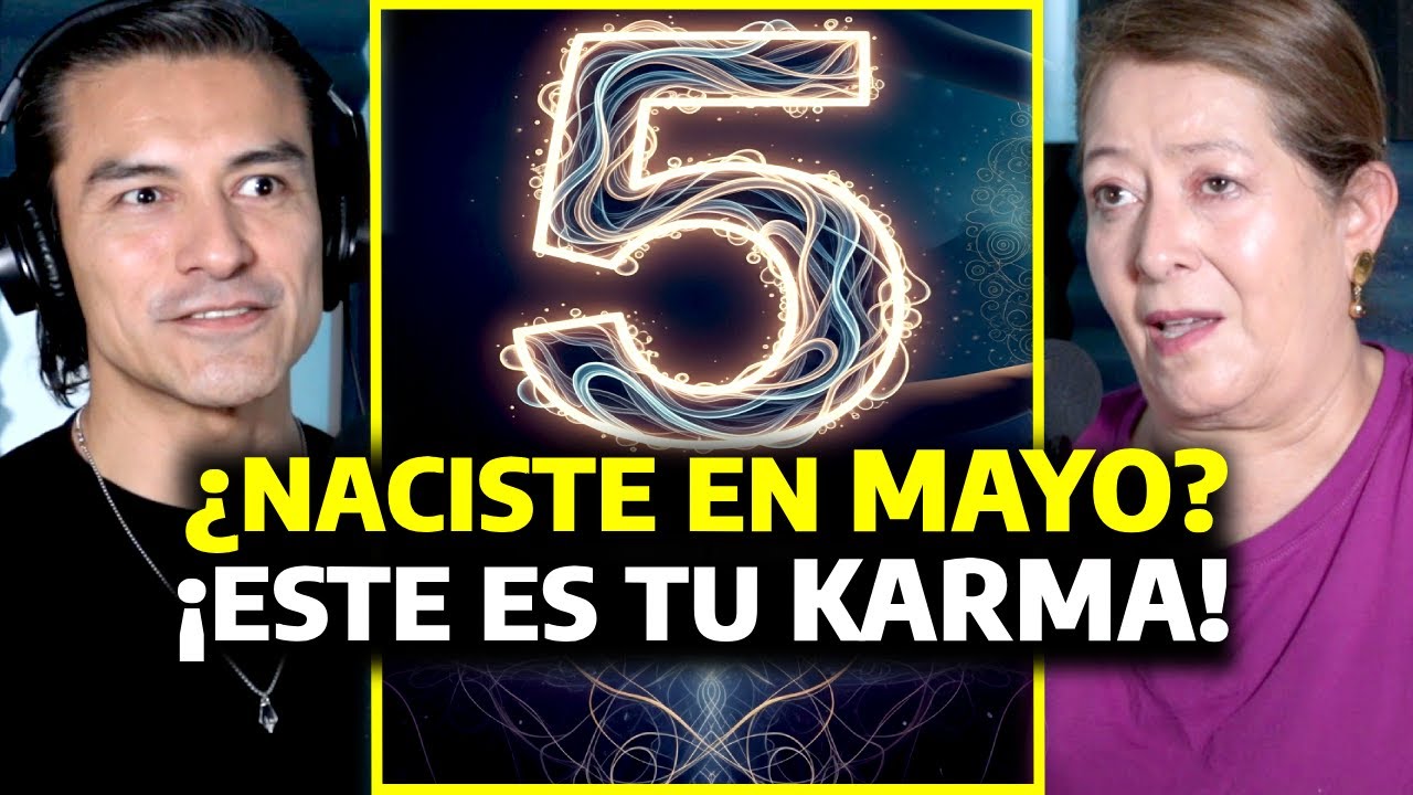 ¿Naciste en MAYO? ¡Este es tu KARMA! Según la Numerología