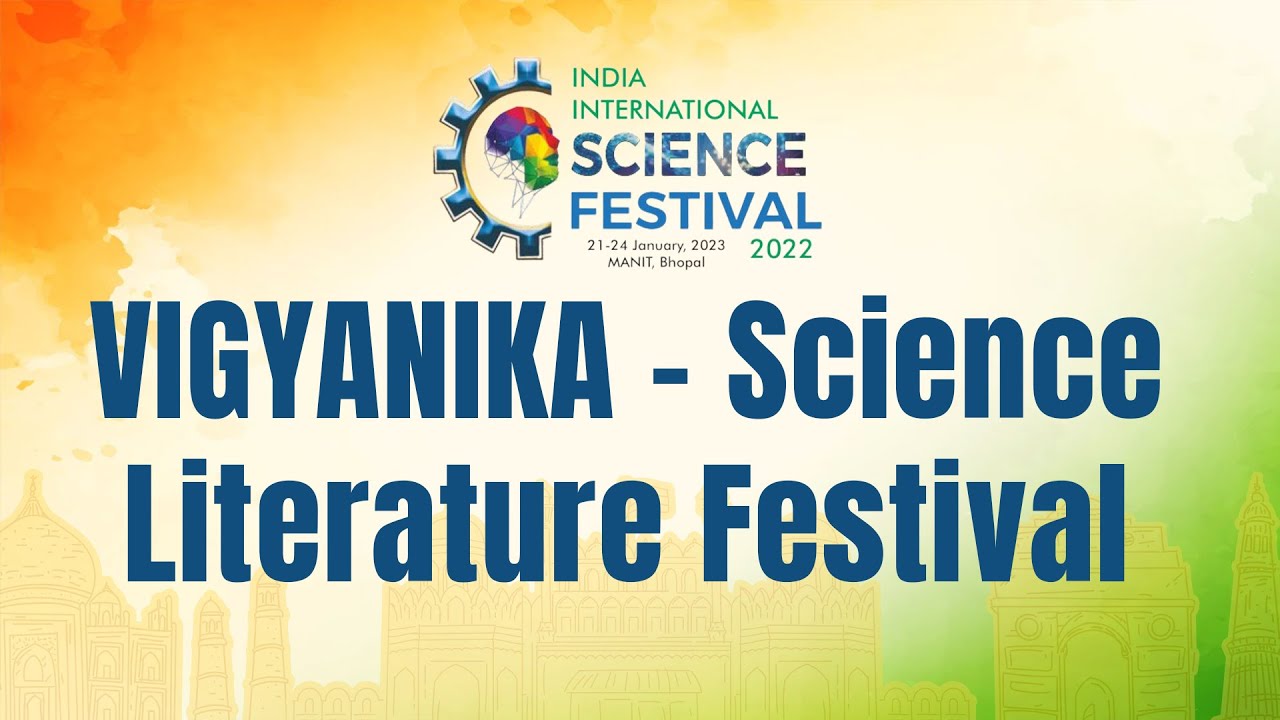 VIGYANIKA &ndash; Science Literature Festival | IISF 2022