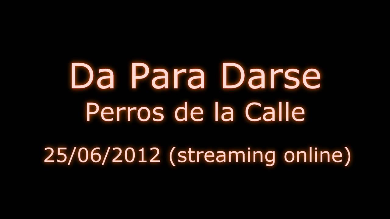Da Para Darse - Lunes 25 Junio 2012