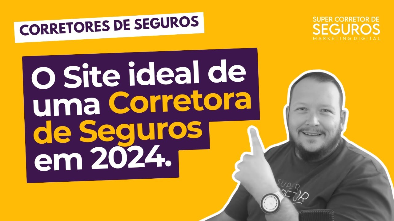 O Site Ideal para uma Corretora de Seguros em 2024 - Super Corretor de Seguros