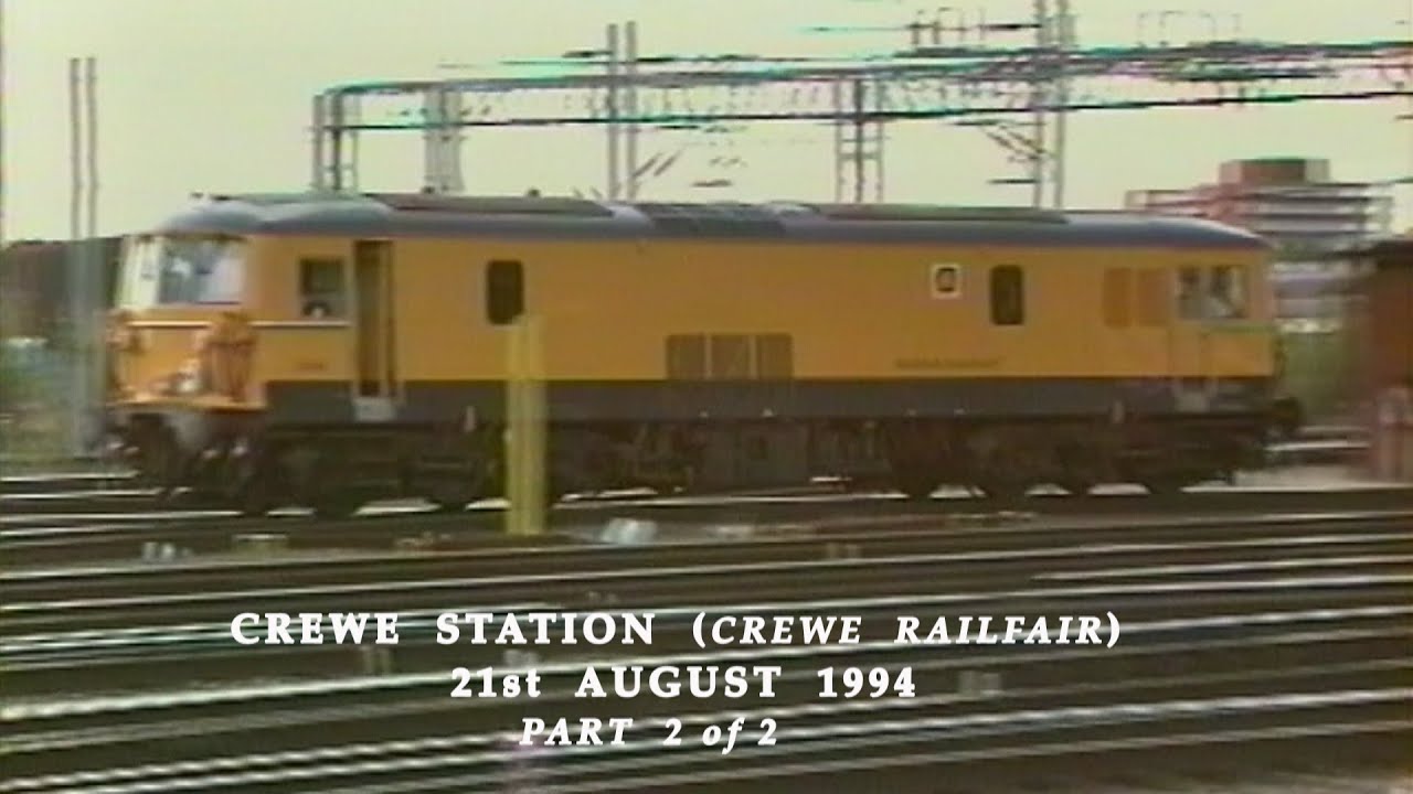 BR in the 1990s Crewe Station (Crewe Rail Fair) on 21st August 1994 Part 2