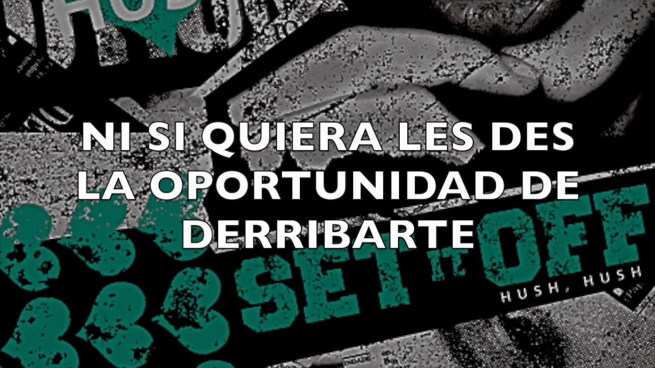 Set It Off-Hush Hush sub. español