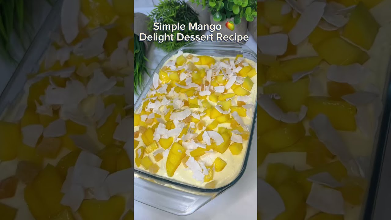 Simple Mango 🥭 delight Dessert Recipe 