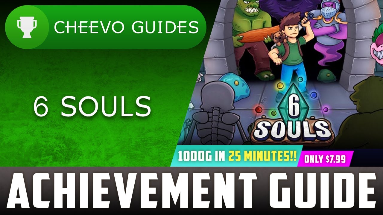 6 Souls - Achievement / Trophy Guide (Xbox) **1000G IN 25 MINUTES**