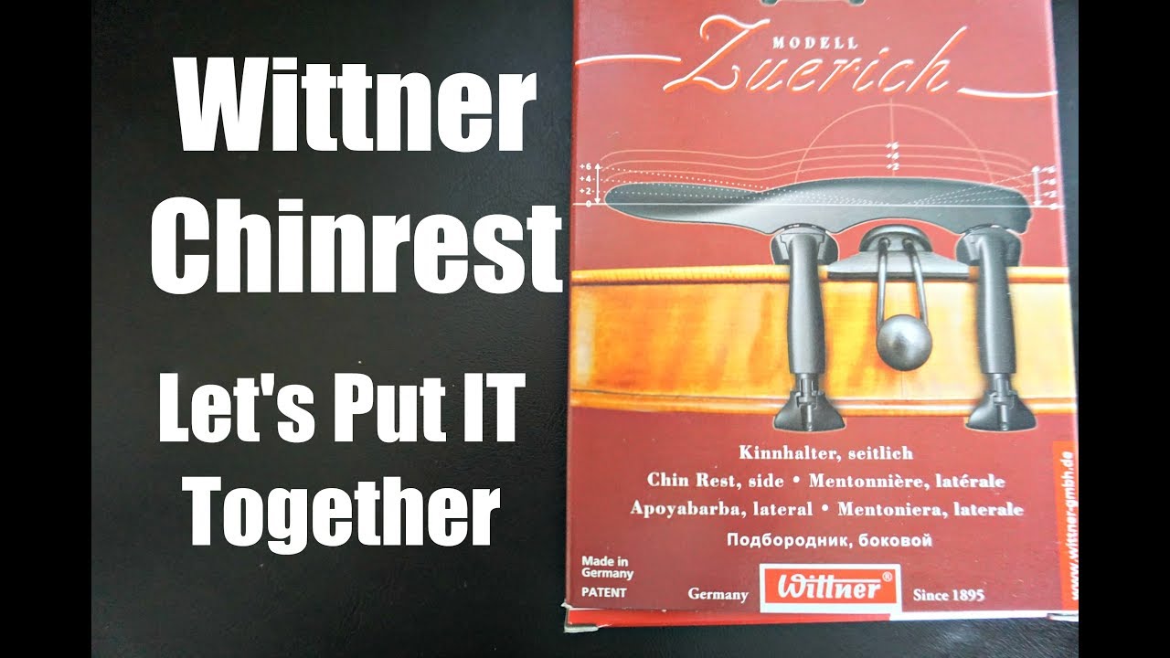 Wittner Chinrest Zuerich Model | Let's Put It Together.