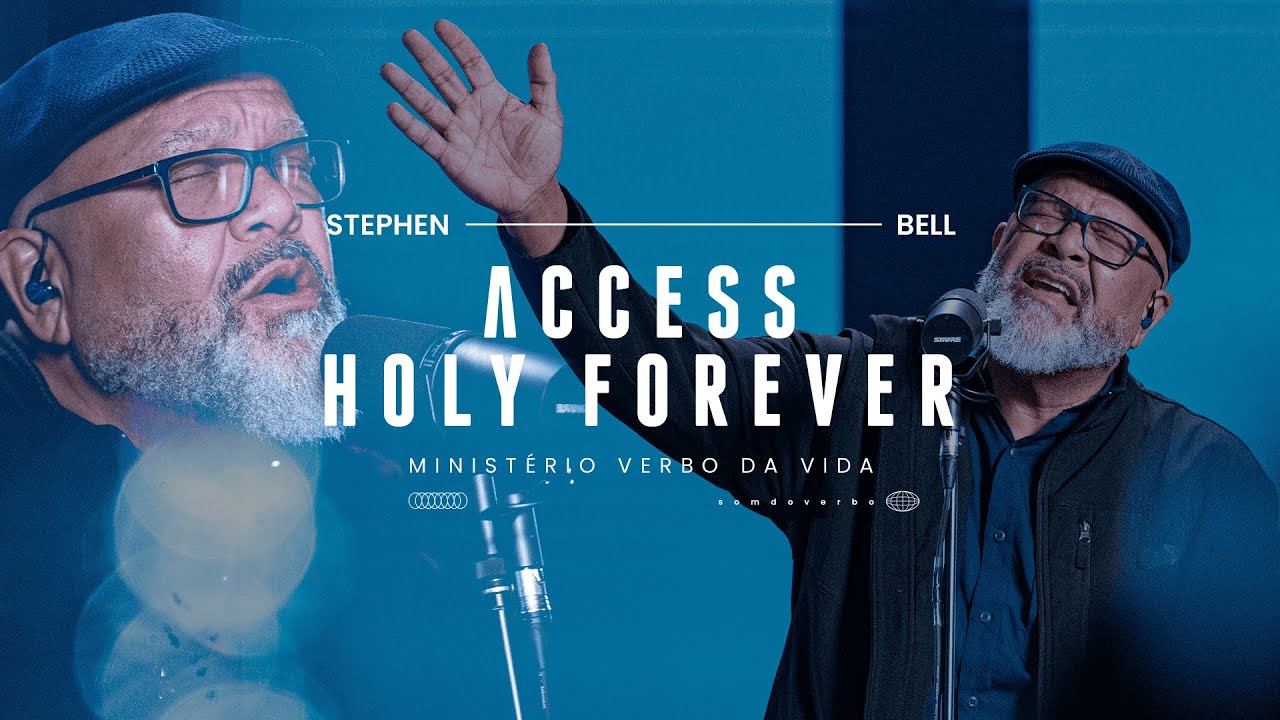 Access (Holy Forever) - Stephen Bell