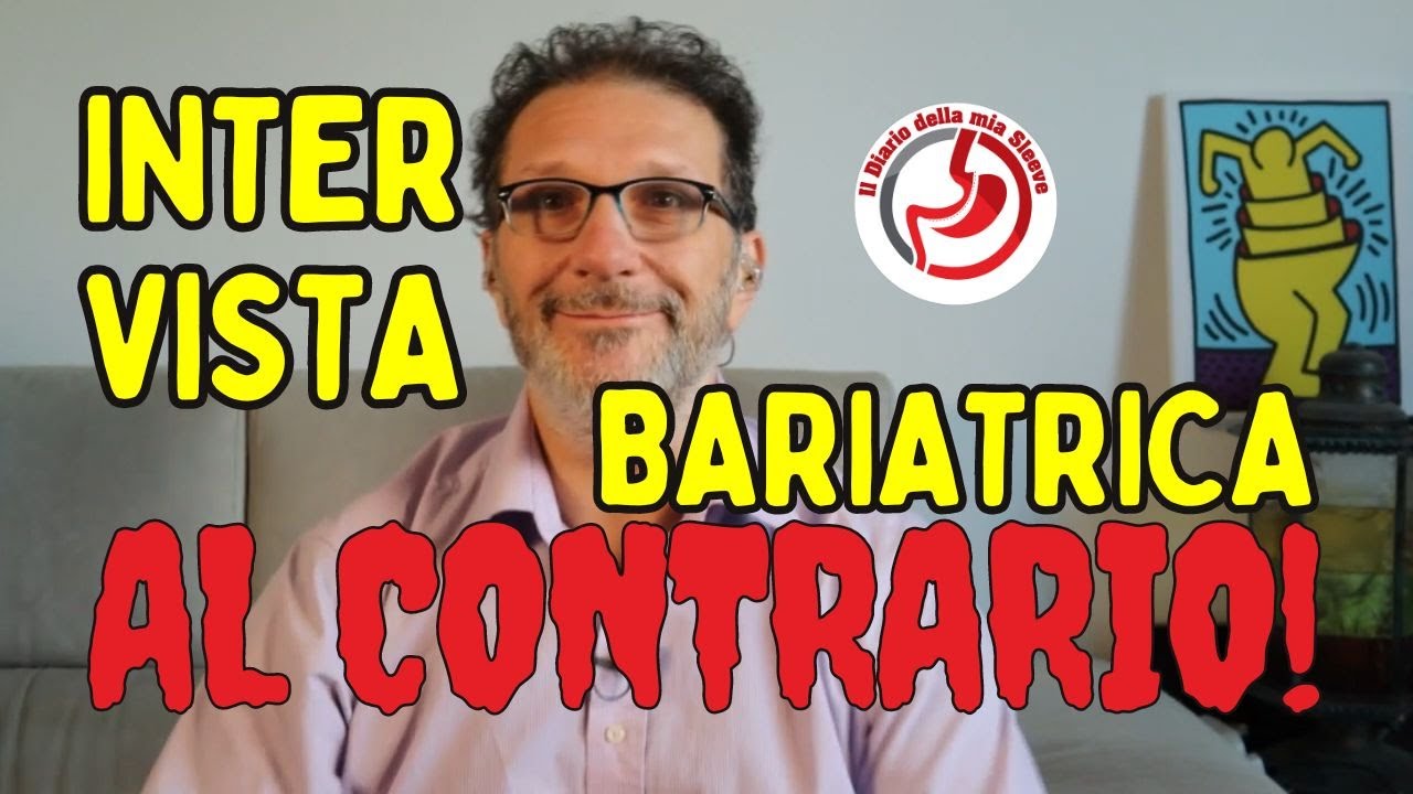 Intervista Bariatrica al Contrario! L'intervistato sono Io!
