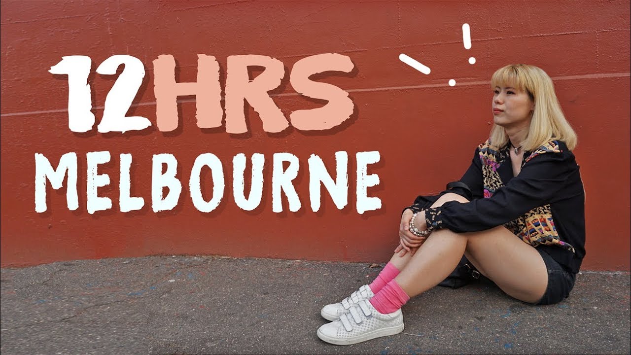 12 HOURS IN MELBOURNE TRAVEL GUIDE - AUSTRALIA