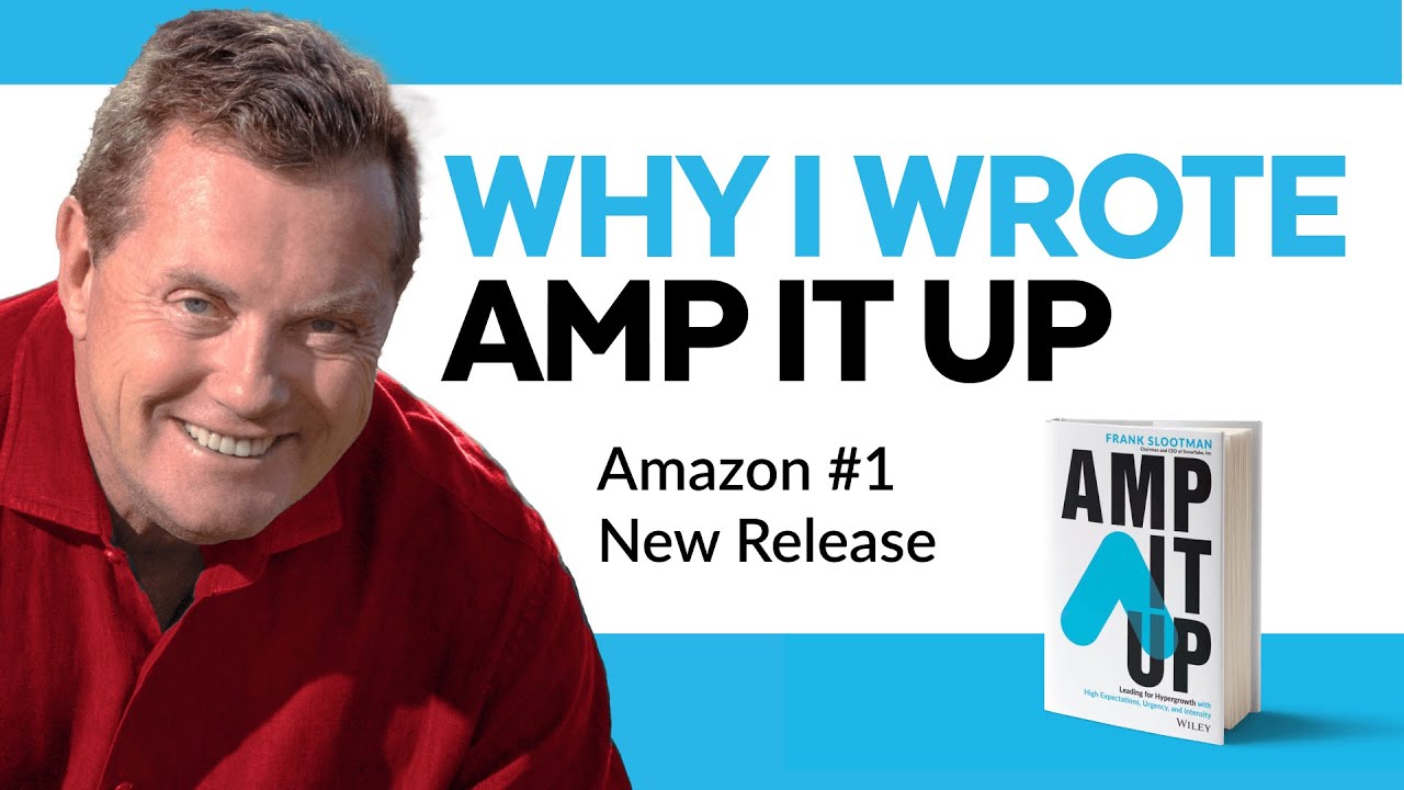 What Inspired Frank Slootman To Write Amp It Up