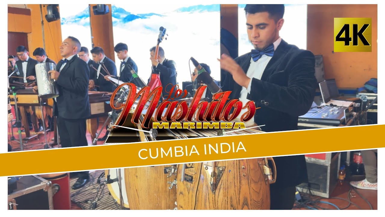 Marimba Los Mashitos  -  Cumbia India 4K