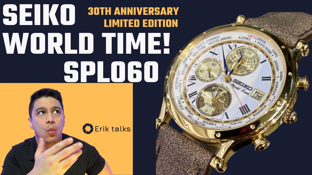 The Ultimate SEIKO Dress Watch ! SEIKO SPL060 30TH ANNIVERSARY World Time