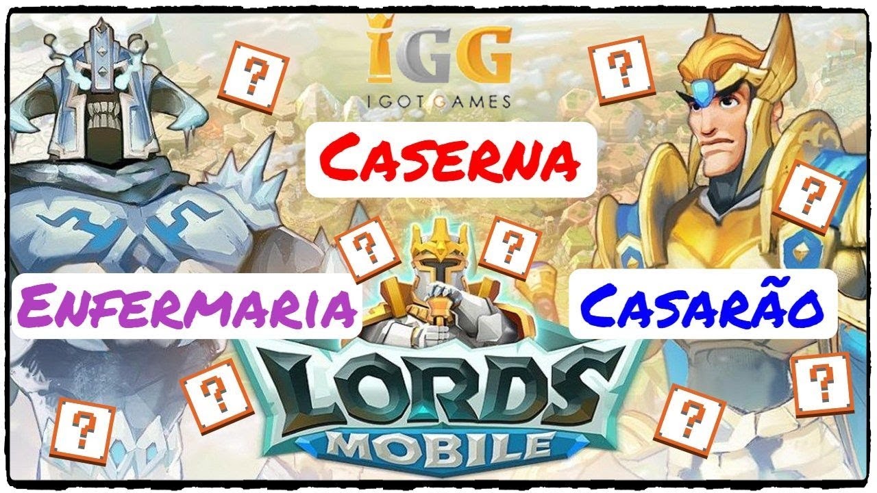 Lords Mobile - Casarão, Caserna ou Enfermaria?