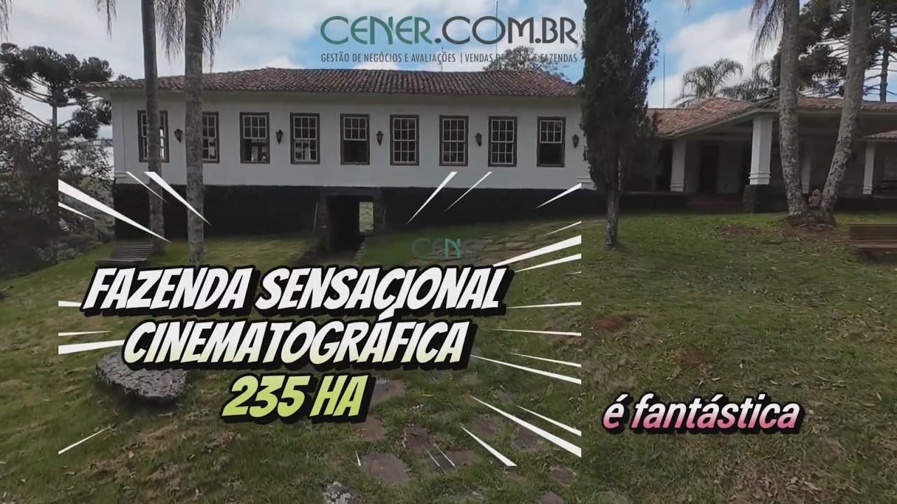 Fazenda cinematográfica de 235 ha em local maravilhoso entre BH e RJ por 12 milhoes Cener Imóveis