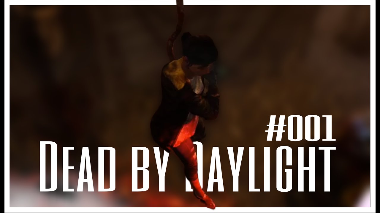 Dead by Daylight #001 🪝 - Klassenfahrt zu den Haken, alles einsteigen!