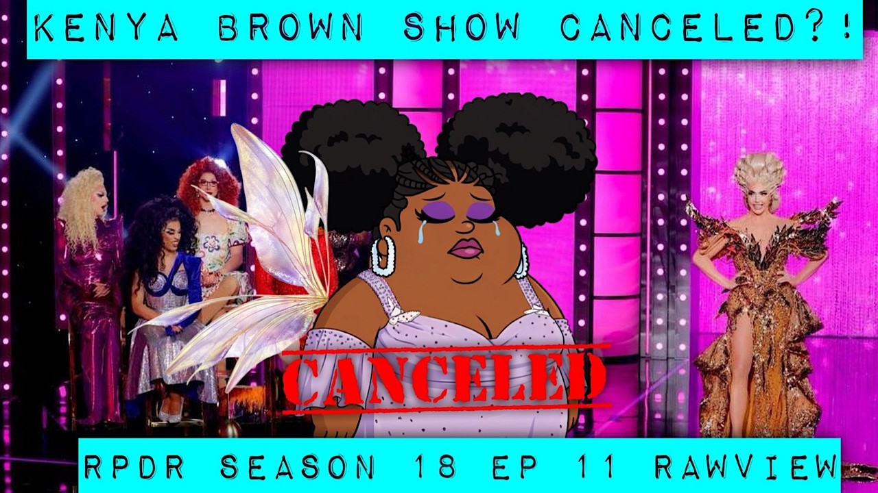 RPDR 18 Эпизод 11 Rawview! Шоу Кеннеди Брауна закончилось??