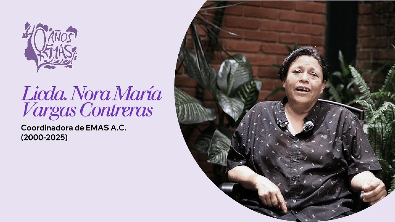 Testimonio de la Licda. Nora María Vargas Contreras. 40 años de EMAS A.C.