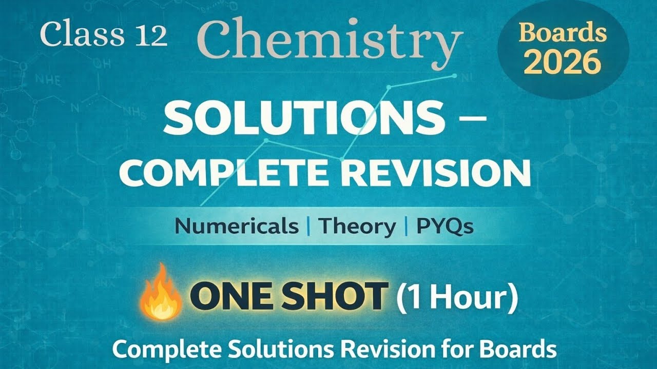 🔥COMPLETE CHAPTER ONE SHOT| SOLUTIONS CHEMISTRY | LAST MINIUTE REVISION | ONE HOUR MARATHON |class12