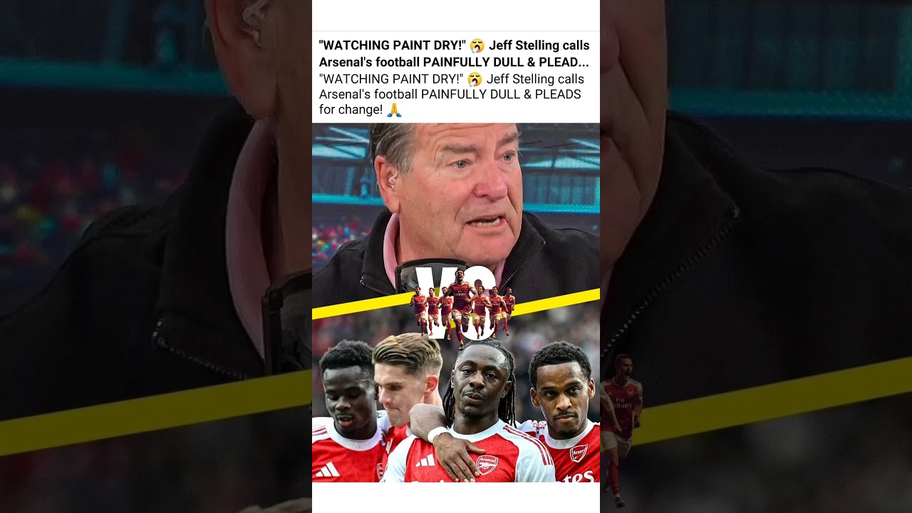 Jeff Stelling callsArsenal's football PAINFULLY DULL & PLEAD...